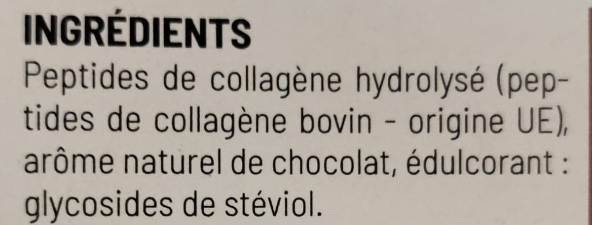 Liste d'ingrédients d'un complément : peptides de collagène hydrolysé (peptides de collagène bovin, origine UE), arôme naturel de chocolat, glycosides de stéviol